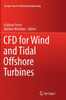 Cfd for Wind and Tidal Offshore Turbines