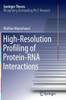 High-Resolution Profiling of Protein-RNA Interactions