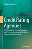 Credit Rating Agencies: Self-Regulation, Statutory Regulation and Case Law Regulation in the United States and European Union