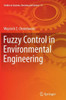 Fuzzy Control in Environmental Engineering