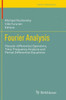 Fourier Analysis: Pseudo-Differential Operators, Time-Frequency Analysis and Partial Differential Equations