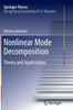 Nonlinear Mode Decomposition: Theory and Applications