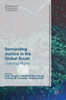 Demanding Justice in the Global South: Claiming Rights