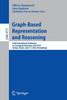 Graph-Based Representation and Reasoning: 22nd International Conference on Conceptual Structures, Iccs 2016, Annecy, France, July 5-7, 2016, Proceedin