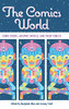 The Comics World: Comic Books, Graphic Novels, And Their Publics