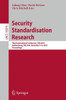 Security Standardisation Research: Third International Conference, Ssr 2016, Gaithersburg, MD, Usa, December 5-6, 2016, Proceedings
