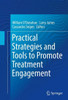 Practical Strategies and Tools to Promote Treatment Engagement