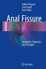 Anal Fissure: Symptoms, Diagnosis and Therapies