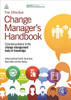 The Effective Change Manager'S Handbook: Essential Guidance To The Change Management Body Of Knowledge