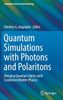 Quantum Simulations with Photons and Polaritons: Merging Quantum Optics with Condensed Matter Physics