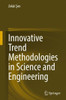 Innovative Trend Methodologies in Science and Engineering
