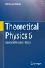 Theoretical Physics 6: Quantum Mechanics - Basics