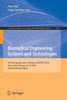 Biomedical Engineering Systems and Technologies: 9th International Joint Conference, Biostec 2016, Rome, Italy, February 21-23, 2016, Revised Selected