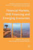 Financial Markets, SME Financing and Emerging Economies