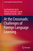 At the Crossroads: Challenges of Foreign Language Learning