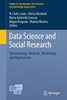 Data Science and Social Research: Epistemology, Methods, Technology and Applications