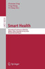 Smart Health: International Conference, Icsh 2016, Haikou, China, December 24-25, 2016, Revised Selected Papers