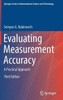 Evaluating Measurement Accuracy: A Practical Approach