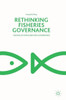 Rethinking Fisheries Governance: The Role of States and Meta-Governance