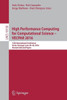 High Performance Computing for Computational Science - Vecpar 2016: 12th International Conference, Porto, Portugal, June 28-30, 2016, Revised Selected