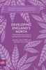 Developing England's North: The Political Economy of the Northern Powerhouse