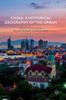China: A Historical Geography of the Urban
