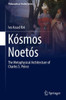 KÃ³smos NoetÃ³s: The Metaphysical Architecture of Charles S. Peirce