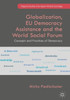 Globalization, EU Democracy Assistance and the World Social Forum: Concepts and Practices of Democracy
