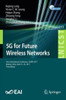 5g for Future Wireless Networks: First International Conference, 5gwn 2017, Beijing, China, April 21-23, 2017, Proceedings