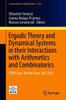 Ergodic Theory and Dynamical Systems in Their Interactions with Arithmetics and Combinatorics: Cirm Jean-Morlet Chair, Fall 2016