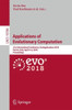 Applications of Evolutionary Computation: 21st International Conference, Evoapplications 2018, Parma, Italy, April 4-6, 2018, Proceedings