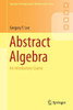 Abstract Algebra: An Introductory Course
