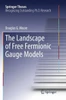 The Landscape of Free Fermionic Gauge Models