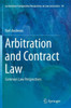 Arbitration and Contract Law: Common Law Perspectives