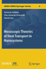 Mesoscopic Theories of Heat Transport in Nanosystems
