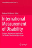International Measurement of Disability: Purpose, Method and Application