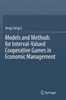 Models and Methods for Interval-Valued Cooperative Games in Economic Management