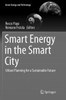 Smart Energy in the Smart City: Urban Planning for a Sustainable Future
