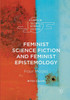 Feminist Science Fiction and Feminist Epistemology: Four Modes