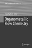 Organometallic Flow Chemistry