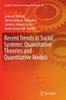 Recent Trends in Social Systems: Quantitative Theories and Quantitative Models