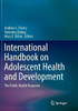 International Handbook on Adolescent Health and Development: The Public Health Response