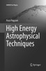 High Energy Astrophysical Techniques