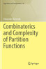 Combinatorics and Complexity of Partition Functions