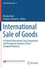 International Sale of Goods: A Private International Law Comparative and Prospective Analysis of Sino-European Relations