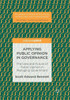 Applying Public Opinion in Governance: The Uses and Future of Public Opinion in Managing Government