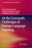 At the Crossroads: Challenges of Foreign Language Learning