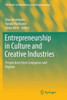 Entrepreneurship in Culture and Creative Industries: Perspectives from Companies and Regions