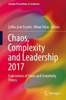 Chaos, Complexity and Leadership 2017: Explorations of Chaos and Complexity Theory