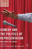 Comedy and the Politics of Representation: Mocking the Weak